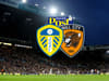Leeds United vs Hull City: Early team news, predicted lineup, TV info, goal and score updates at Elland Road
