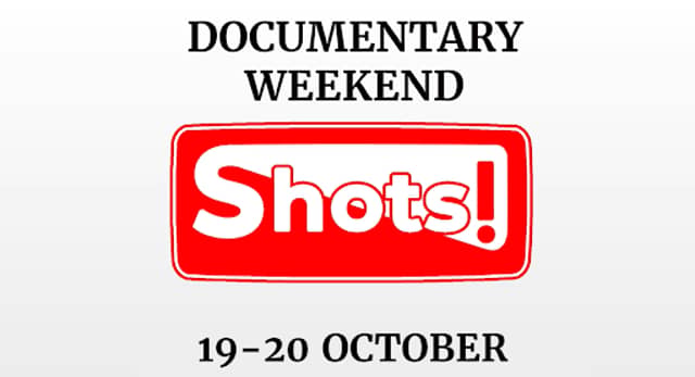 Shots! TV Documentary Weekend Special logo and dates