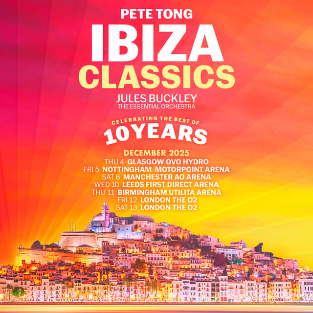 PeteTong Ibiza Classics 2025 UK tour dates - celebrating the best of 10 years