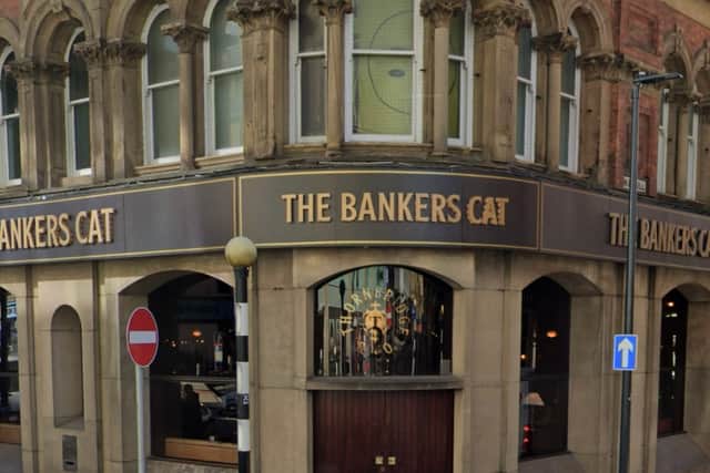 The Bankers Cat is situated on Boar Lane in Leeds.