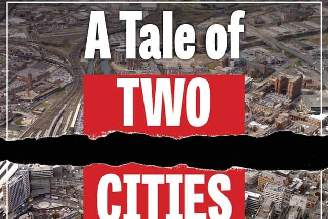 The Yorkshire Evening Post's City Divided campaign looks at how Leeds is becoming a tale of two cities.