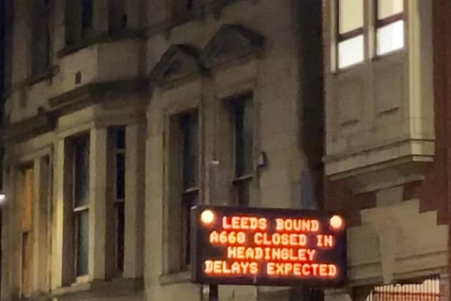 A sign warning of the closure in Leeds city centre.