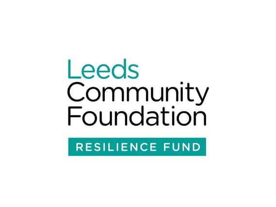 The new resilience fund has been set up by Leeds Community Foundation.