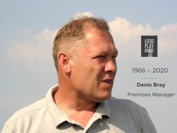 Leeds Playhouse has paid tribute to Denis Bray, who worked at the company for 24 years (Photo: Leeds Playhouse)