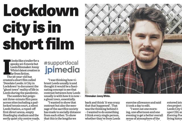 In May the Yorkshire Evening Post feature Leeds filmmaker Jonny White's short movie about locked down Leeds.