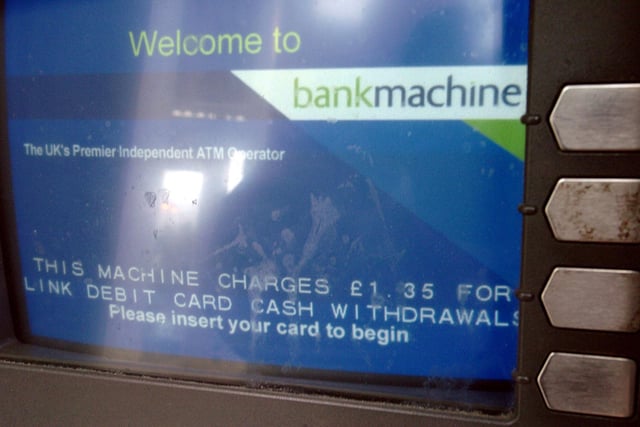 This cash machine outside Vue Cinema on Kirkstall Road was expensive to use . It charged  £1.35 per transaction.
