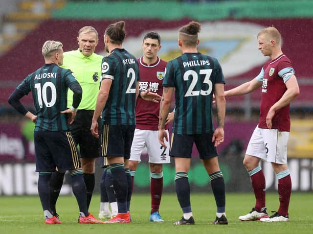 REFEREE REPORT - Sean Dyche said one of his players made a report to referee Graham Scott during Burnley's game with Leeds United. Scott then spoke to Gjanni Alioski on the pitch, with captain Luke Ayling present. Pic: Getty