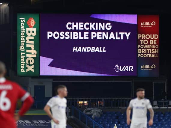 VAR CHECK - Leeds United were hit by a number of controversial and marginal decisions this season in the Premier League, with CEO Angus Kinnear an outspoken critic of the video technology. Pic: Getty