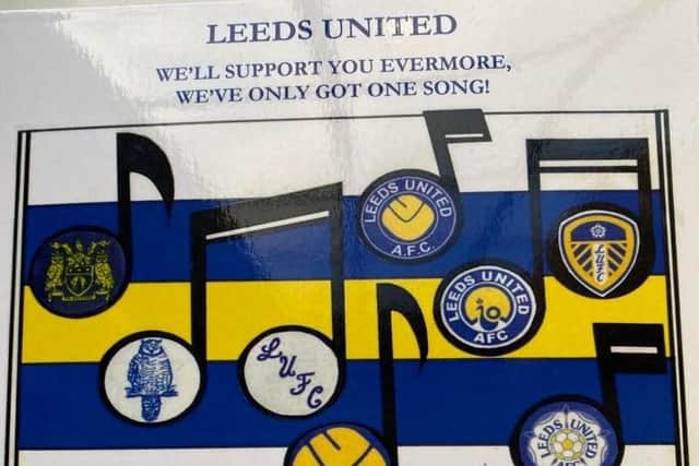 The front cover of ‘Leeds United We’ll  Support You Evermore – We’ve Only Got One Song’. Pic: Heidi Haigh