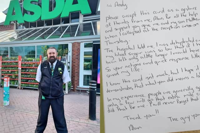 Asda security guard Andy Reagan has been praised for his quick-thinking actions which helped to save a man's life