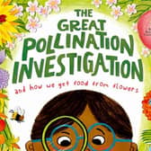 The Great Pollination Investigation: and How We Get Food from Flowers by Deborah Hocking