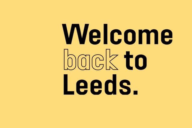 LeedsBID campaign Welcome Back To Leeds