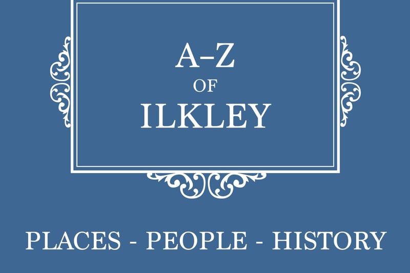 The A-Z of Ilkley by Mark Hunnebell is published by Amberley Books and is available from  October 15 priced at £15.99.