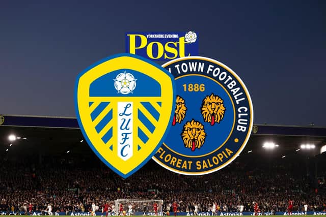 Leeds welcome Shrewsbury to Elland Road in the Carabao Cup this evening