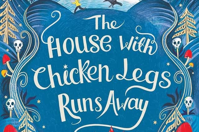 The House with Chicken Legs Runs Away  by Sophie Anderson, Elisa Paganelli and Melissa Castrillon