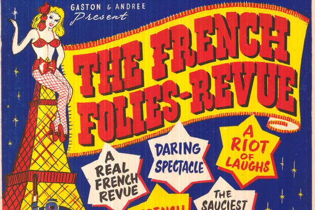 The Empire Theatre staged the French Folies-Revue in July 1956 which pledged 'French models' and 'the sauciest of shows'.