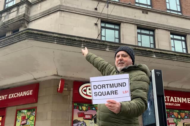 Leeds for Europe successfully campaigned for improved signage in Dortmund Square. Pictured is the group’s Chair, Peter Packham.