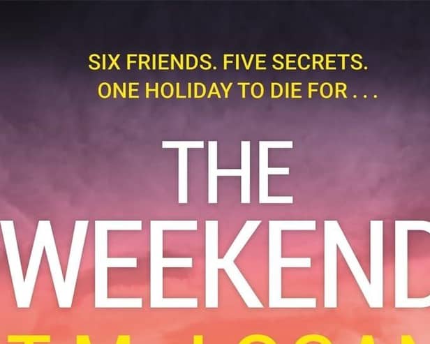 The Weekend by T M Logan