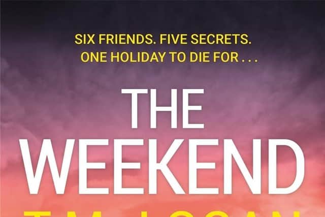 The Weekend by T M Logan