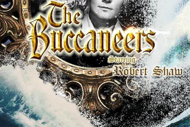 Robert Shaw starred in the Buccaneers