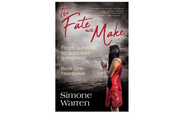The Fate We Make – Book One: Heartbreak by author Simone Warren is a moving and insightful account of a life marred by significant personal trauma, and how she not only survived but succeeded against the odds. Submitted picture