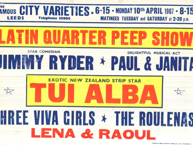 The Latin Quarter Peep Show staged at the City Varieties in April 1967 featured 'exotic New Zealand strip star' Tui Alba.