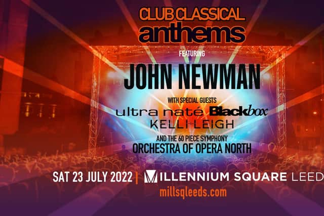 New outdoor spectacular Club Classical Anthems coming to Leeds Millennium Square on Saturday, July 23, 2022.