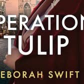 Operation Tulip by Deborah Swift