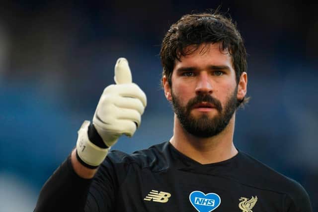Alisson Becker should feature in the remainder of Liverpool's games this season (Getty Images)