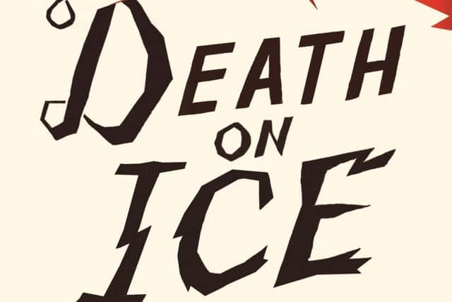 Death on Ice by R OThorp