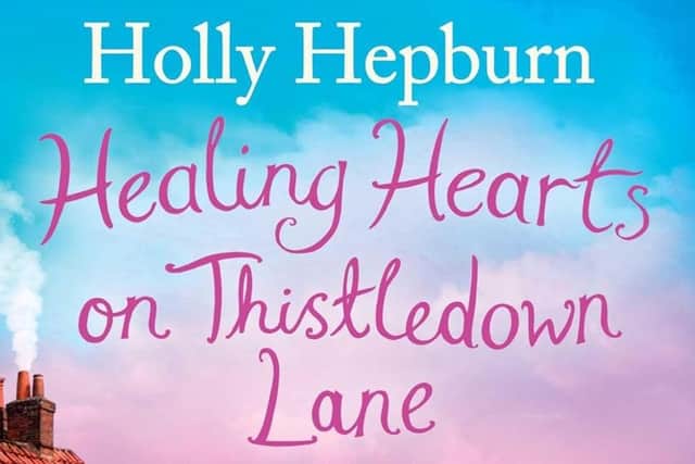 Healing Hearts on Thistledown Lane by Holly Hepburn