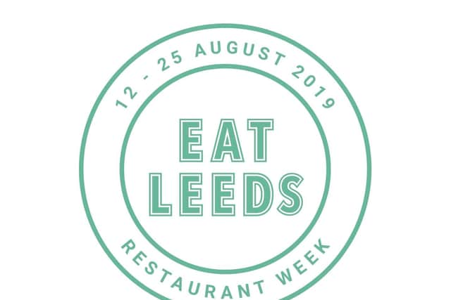 Eat Leeds Restaurant Week August 12 to 25, 2019