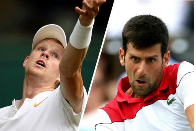GAME ON: Kyle Edmund faces Novak Djokovic on Centre Court on Saturday afternoon.