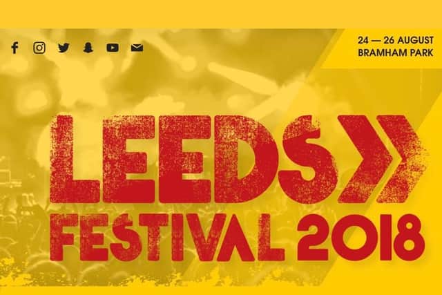 Leeds Festival 2018 taking place August 24 to 26