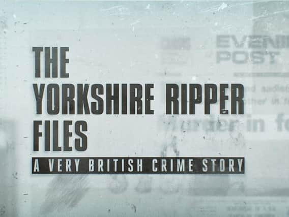 The Yorkshire Ripper Files
