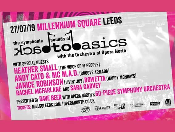 Dance legends to perform live at The Symphonic Sounds of Back To Basics in Leeds Millennium Square on Saturday, July 27