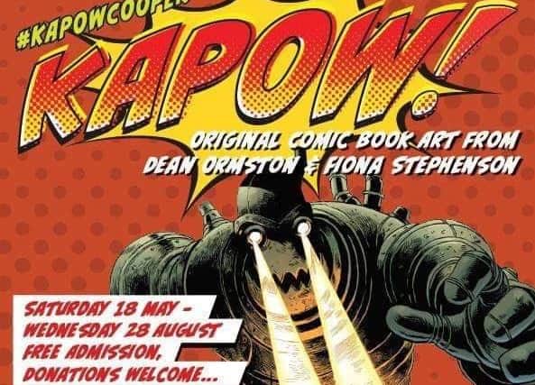 KAPOW! comic book art exhibition featuring work by local couple Dean Ormston and Fiona Stephenson at Barnsley's Cooper Gallery from Saturday, May 17 to Wednesday, August 28, 2019