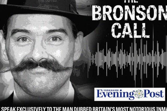 Charles Bronson speaks to the Yorkshire Evening Post.