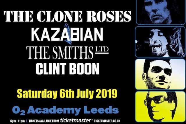 The Clone Roses, Kazabian, The Smiths Ltd is on Saturday, July 6