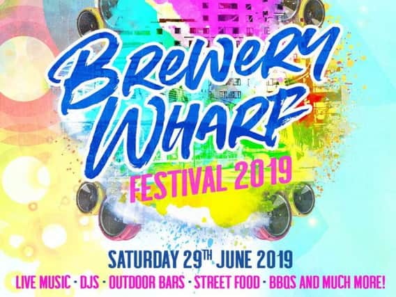 Brewery Wharf Festival returns on Saturday, June 29.