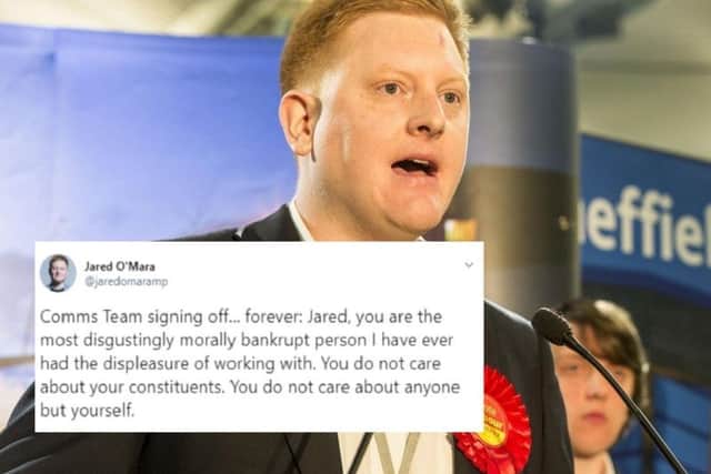 In a string of tweets from what appears to be Sheffield MP Jared O'Mara's Twitter account on Tuesday evening, the MP was described as "morally bankrupt" by what appeared to be a staff member publicly resigning.
