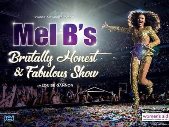Brutally Honest Evening With Mel B at Leeds Grand Theatre and Opera House on Sunday, August 25.