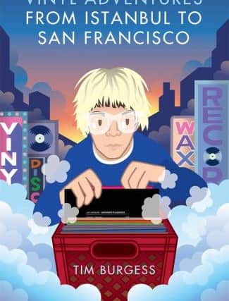 Tim Book Two: Vinyl Adventures from Istanbul to San Francisco by Tim Burgess