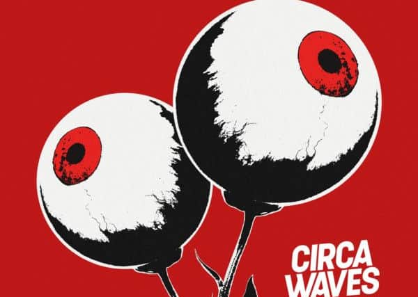 Circa Waves' second album Different Creatures is out now.