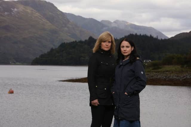 LOOKING FOR A MONSTER: Laura Fraser as local detective Annie Redford and Siobhan Finneran as DCI Lauren Quigley, who is brought in from Glasgow to head up the search for a serial killer in The Loch.