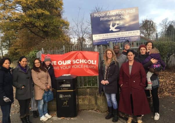 CAMPAIGN: Parents at Moor Allerton Hall opposed to the plans.