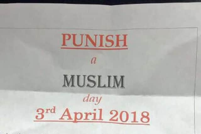 Police are investigating a possible hate crime after reports that anti-Islamic letters were posted across the country.